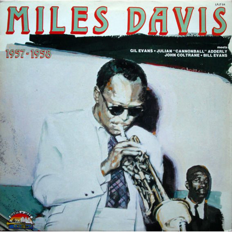Miles Davis - Miles Davis 1957-1958 Meets Gil Evans, Julian "Cannonball" Adderley, John Coltrane, Bill Evans Miles Davis - Miles Davis 1957-1958 Meets Gil Evans, Julian "Cannonball" Adderley, John Coltrane, Bill Evans