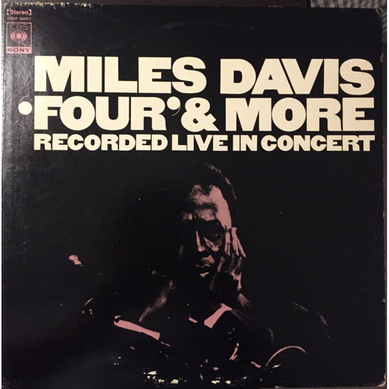 Miles Davis - Four' & More - Recorded Live In Concert Miles Davis - Four' & More - Recorded Live In Concert