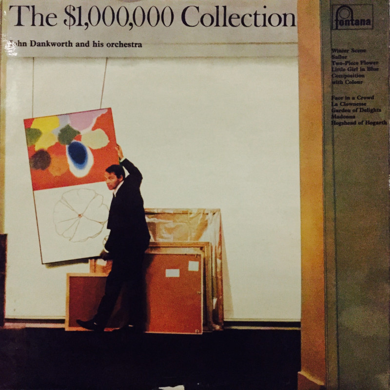 John Dankworth and His Orchestra - The $1,000,000 collection John Dankworth and His Orchestra - The $1,000,000 collection