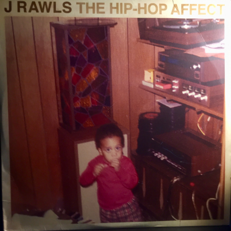 J Rawls – The Hip-Hop Affect J Rawls – The Hip-Hop Affect
